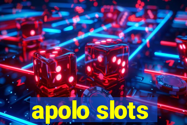 apolo slots